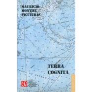 Terra cognita by Montiel Figueiras, Mauricio, 9789681685218