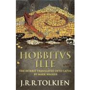 Hobbitus Ille by Tolkien, J. R. R.; Walker, Mark, 9780007445219