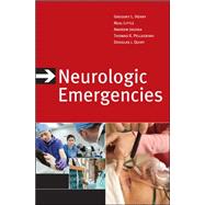 Neurologic Emergencies, Third Edition by Henry, Gregory; Little, Neal; Jagoda, Andy; Pellegrino, Thomas; Quint, Douglas, 9780071635219