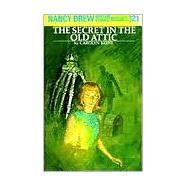 Nancy Drew 21: The Secret in the Old Attic by Keene, Carolyn (Author), 9780448095219