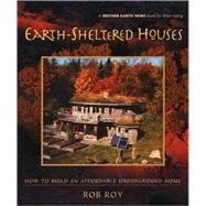 Earth-Sheltered Houses by Roy, Rob, 9780865715219