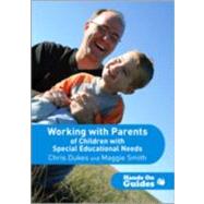 Working with Parents of Children with Special Educational Needs by Chris Dukes, 9781412945219