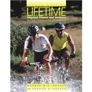 Lifetime Physical Fitness and Wellness: A Personalized Plan (with Personal Daily Log, Profile Plus 2005, and Health, Fitness and Wellness Explorer, InfoTrac) by Hoeger, Wener W.K.; Hoeger, Sharon A., 9780534635220