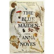 The Blue Maiden by Anna Noyes, 9780802165220