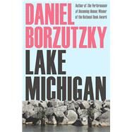 Lake Michigan by Borzutzky, Daniel, 9780822965220