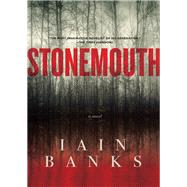 Stonemouth by Banks, Iain, 9781605985220