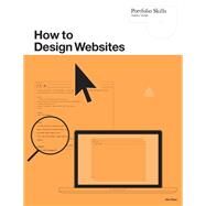 How to Design Websites by Alan Pipes, 9781780675220