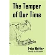The Temper of Our Time by Hoffer, Eric, 9781933435220
