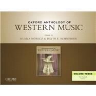 Oxford Anthology of Western Music Volume 3 by Holzer, Robert; Taruskin, Richard; Gibbs, Christopher; Rothenburg, David, 9780190935221