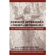 Feminist Approaches to Theory and Methodology An Interdisciplinary Reader by Hesse-Biber, Sharlene; Gilmartin, Christina; Lydenberg, Robin, 9780195125221