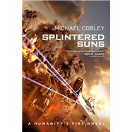 Splintered Suns by Cobley, Michael, 9780316515221