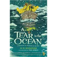 A Tear in the Ocean by Bouwman, H. M.; Shimizu, Yuko, 9780399545221