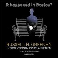 It Happened in Boston? by Greenan, Russell H.; Fass, Robert, 9781481515221