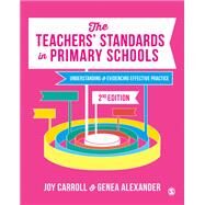 The Teachers Standards in Primary Schools by Carroll, Joy; Alexander, Genea N., 9781526465221