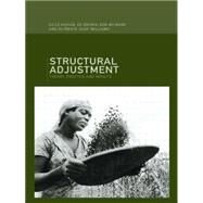 Structural Adjustment: Theory, Practice and Impacts by Brown,Ed, 9780415125222