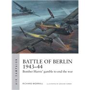 Battle of Berlin 1943-44 by Worrall, Richard; Turner, Graham, 9781472835222