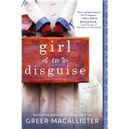 Girl in Disguise by Macallister, Greer, 9781492635222
