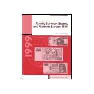 Russia, Eurasian States, and Eastern Europe 1999 by SHOEMAKER M. WESLEY, 9781887985222
