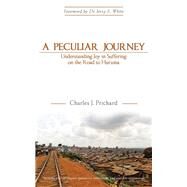 A Peculiar Journey by Prichard, Charles J., 9781973635222
