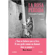 La Rosa Perdida by Christopher Laquieze, 9782709675222