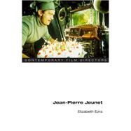Jean-Pierre Jeunet by Ezra, Elizabeth, 9780252075223
