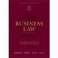 Business Law Text and Cases by Clarkson, Kenneth W.; Miller, Roger LeRoy; Jentz, Gaylord A.; Cross, Frank B., 9780324655223