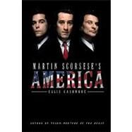 Martin Scorsese's America by Cashmore, Ellis, 9780745645223