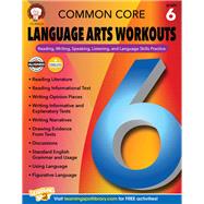 Common Core Language Arts Workouts, Grade 6 by Armstrong, Linda; Dieterich, Mary; Anderson, Sarah M.; Brown, Margaret (CON), 9781622235223