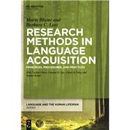 Research Methods in Language Acquisition Principles, Procedures, and Practices by Blume, Maria; Lust, Barbara C., 9783110415223