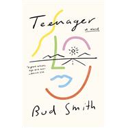 Teenager by Smith, Bud, 9780593315224
