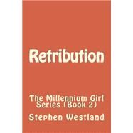 Retribution by Westland, Stephen, 9781507625224