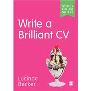 Write a Brilliant Cv by Becker, Lucinda, 9781529715224