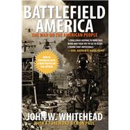 Battlefield America The War On The American People by Whitehead, John; Paul, Ron, 9781590795224