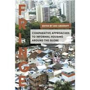 Comparative Approaches to Informal Housing Around the Globe by Grashoff, Udo, 9781787355224