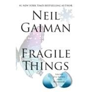 Fragile Things by Gaiman, Neil, 9780060515225