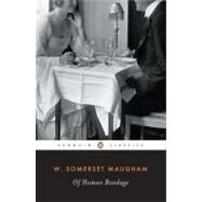 Of Human Bondage by Maugham, W. Somerset (Author); Calder, Robert (Introduction by), 9780140185225