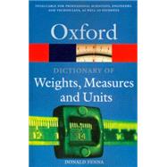 A Dictionary of Weights, Measures, and Units by Fenna, Donald, 9780198605225