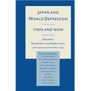 Japan and World Depression by Dore, Ronald Philip; Sinha, Radha; Sako, Mari, 9781349075225