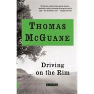 Driving on the Rim by McGuane, Thomas, 9781400075225