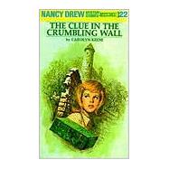 The Clue in the Crumbling Wall by Keene, Carolyn, 9780448095226