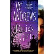 Delia's Gift by Andrews, V. C., 9781439155226
