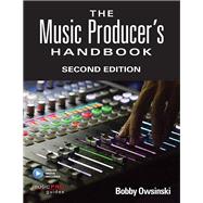 The Music Producer's Handbook by Owsinski, Bobby, 9781495045226