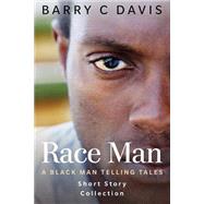Race Man by Davis, Barry C., 9781500295226