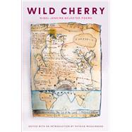 Wild Cherry Selected Poems by McGuinness, Patrick; Jenkins, Nigel, 9781914595226