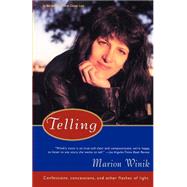 Telling Confessions, Concessions, and Other Flashes of Light by WINIK, MARION, 9780679755227