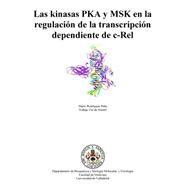 Las kinasas PKA y MSK en la regulacion de la transcripcion dependiente de c-Rel by Pena, Mario Rodriguez, 9781502715227