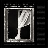 This Place, These People by Warner, Nancy; Stark, David, 9780231165228