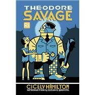 Theodore Savage by Hamilton, Cicely; Grayzel, Susan R., 9780262545228