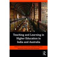 Teaching and Learning in Higher Education in India and Australia by Arvanitakis, James; Bhushan, Sudhanshu; Nayantara, Pothen; Aarti, Srivastava, 9780367275228