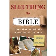 Sleuthing the Bible by Kaltner, John; McKenzie, Steven L., 9780802875228